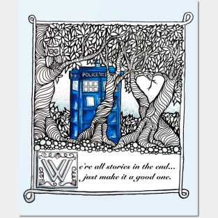 We are all stories in the end Posters and Art